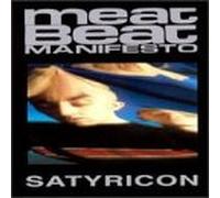 Meat Beat Manifesto - Satyricon