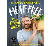 Meat-Free One Pound Meals : 85 delicious vegetarian recipes all for £1 per person