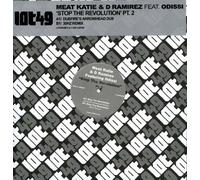 Meat Katie & D Ramirez Ft Odis - Stop the Revolution Pt.2 [12" VINYL]