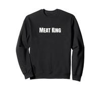 Meat King Sweatshirt