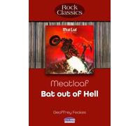 Meat Loaf: Bat Out Of Hell : Rock Classics