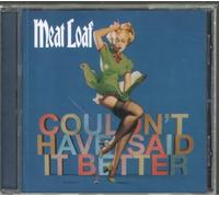 Meat Loaf - Couldn't Have Said It Better Myself