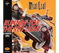 Meat Loaf - Runnin' For The Red Light (I Gotta Life)
