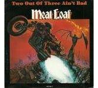 Meat Loaf - Two Out Of Three Ain't Bad