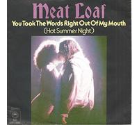 MEAT LOAF - You took the words right out of my mouth (Hot sumer night) / For crying out loud / EC 5980