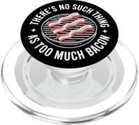 Meat Lovers Know There's No Such Thing As Too Much Bacon PopSockets PopGrip for MagSafe