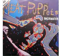 Meat Puppets - Backwater
