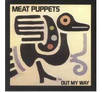 Meat Puppets - Out My Way [VINYL]