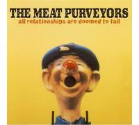 Meat Purveyors - All Relationships Are Doomed To Fail