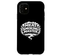 Meat Smoking Master Barbecue Pitmaster Mindset Statement Case for iPhone 11