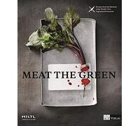 Meat the Green: Recipes from the Butchery of the World?s First Vegetarian Restaurant