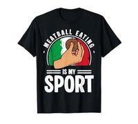 Meatball Eating is My Sport Italian Kitchen Lover Italy T-Shirt