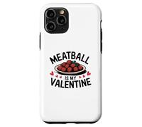 Meatball Is My Valentine Cute Italian Love Design Case for iPhone 11 Pro