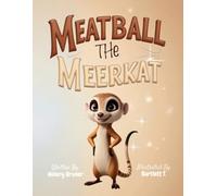 Meatball the Meerkat