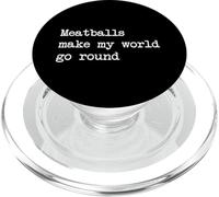 Meatballs make my world go round Funny Meatball Minimalist PopSockets PopGrip for MagSafe