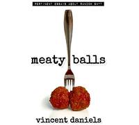 Meaty Balls!