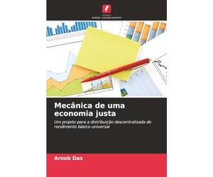Mecânica de uma economia justa: Um projeto para a distribuição descentralizada do rendimento básico universal