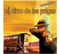 MECANICO DEL SWING, EL - EL CIRCO DE LAS PULGAS