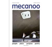 Mecanoo - People Place Purpose Poetry