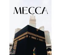Mecca: Coffee Table Picture Book