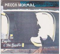Mecca Normal - Eagle and the Poodle