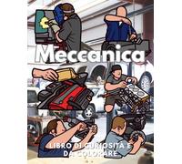 Meccanica: Fatti e Libro da colorare: Libro delle attività per bambini dai 2 ai 12 anni