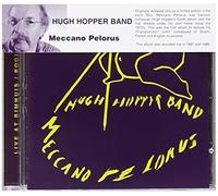 Meccano Pelorus By Hugh Hopper Band,PFS (2005-04-18)