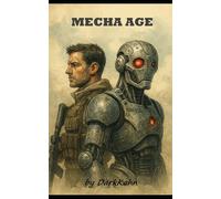 Mecha Age: the rise of AI