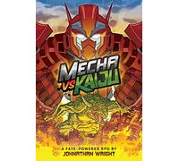 Mecha Vs Kaiju: A Science Fiction Anime Roleplaying Game for Fate Core