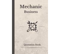Mechanic Business - Project Cost Estimation & Work Log Book: Track Materials, Labor, and Expenses: Quotation Book