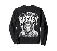 Mechanic It Isn't Easy Being Greasy Ape Humor Sweatshirt