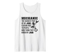 Mechanic The Hardest Part of My Job is Being Nice to People Tank Top