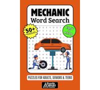 Mechanic Word Search Puzzle Book: 50+ Fun & Easy-to-Read Puzzles Exploring Engines, Tools & Car Parts, Gift for Mechanics & Auto Lovers, Adults, Seniors & Teens