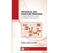 Mechanical and Solid-Fluid Operations : Characteristics and Handling of Solids