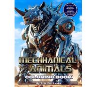 mechanical animal coloring book: Bring Steampunk Beasts Come to Life
