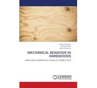 Mechanical Behavior in Hardwoods: SHEAR AND COMPRESSIVE STRENGTH CORRELATION