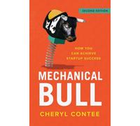 Mechanical Bull: How You Can Achieve Startup Success