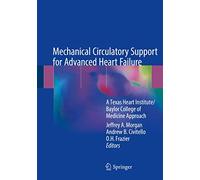 Mechanical Circulatory Support for Advanced Heart Failure: A Texas Heart Institute/Baylor College of Medicine Approach