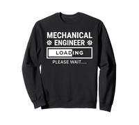 Mechanical Engineer Loading Future Student Engineering Sweatshirt