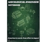 Mechanical Engineer Notebook: The Notebook for Thermodynamics and Heat Transfer Mechanical Engineers and Students | 8.5'' x 11'' | Paperback Alternate ... Lines Pages | White Paper | 100 Pages