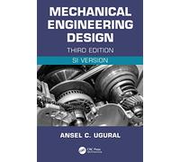 Mechanical Engineering Design (SI Edition): SI Version