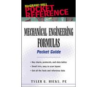 Mechanical Engineering Formulas Pocket Guide (McGrawHill Pocket Reference)