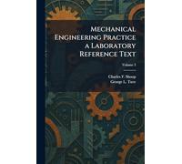 Mechanical Engineering Practice a Laboratory Reference Text