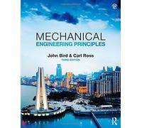 Mechanical Engineering Principles 3rd edition by Bird, John, Ross, Carl (2015) Paperback