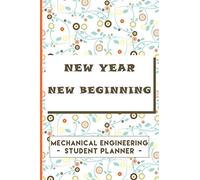 Mechanical Engineering Student Planner: New Year New Beginning