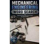 Mechanical Engineering Word Search: Easy to Read Large Print Word Search Puzzles about Machines, Manufacturing, Thermodynamics and More | 6x9, 110 ... Engineers (Everyday Heroes Puzzle Collection)