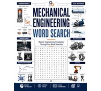Mechanical Engineering Word Search Puzzles: Easy to Read Large Print about Design, Robotics, Manufacturing and More | 8x10, 110 Pages | 50+ Puzzles | ... Vacations (Everyday Heroes Puzzle Collection)