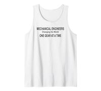 Mechanical Engineers Changing the World One Gear at a Time Tank Top