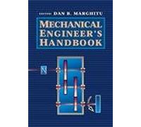 Mechanical Engineer's Handbook (Academic Press Series in Engineering)