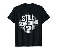 Mechanical Keyboard Hobbyist Still Searching Perfect Board T-Shirt